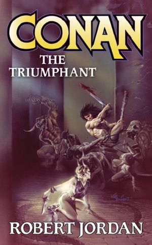 [Robert Jordan's Conan Novels 04] • 37-Conan the Triumphant